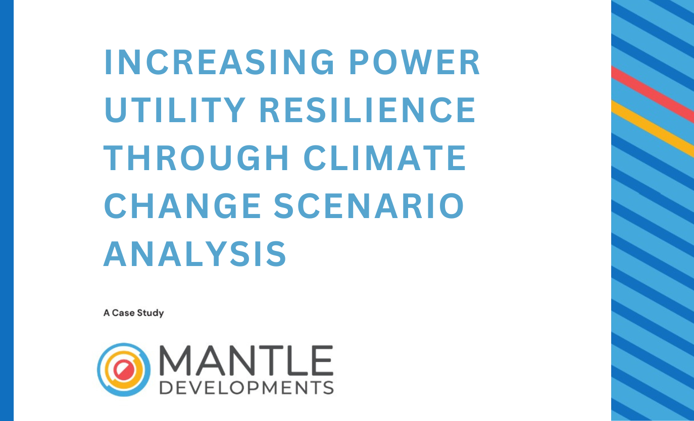 Increasing Power Utility Resilience Through Climate Change Scenario Analysis (1)